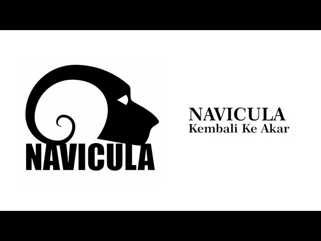 NAVICULA - KEMBALI KE AKAR ( LIRIK VIDEO ) class=