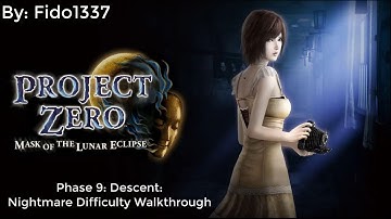 Fatal Frame: Mask of the Lunar Eclipse: Phase 9: Descent: Nightmare Walkthrough
