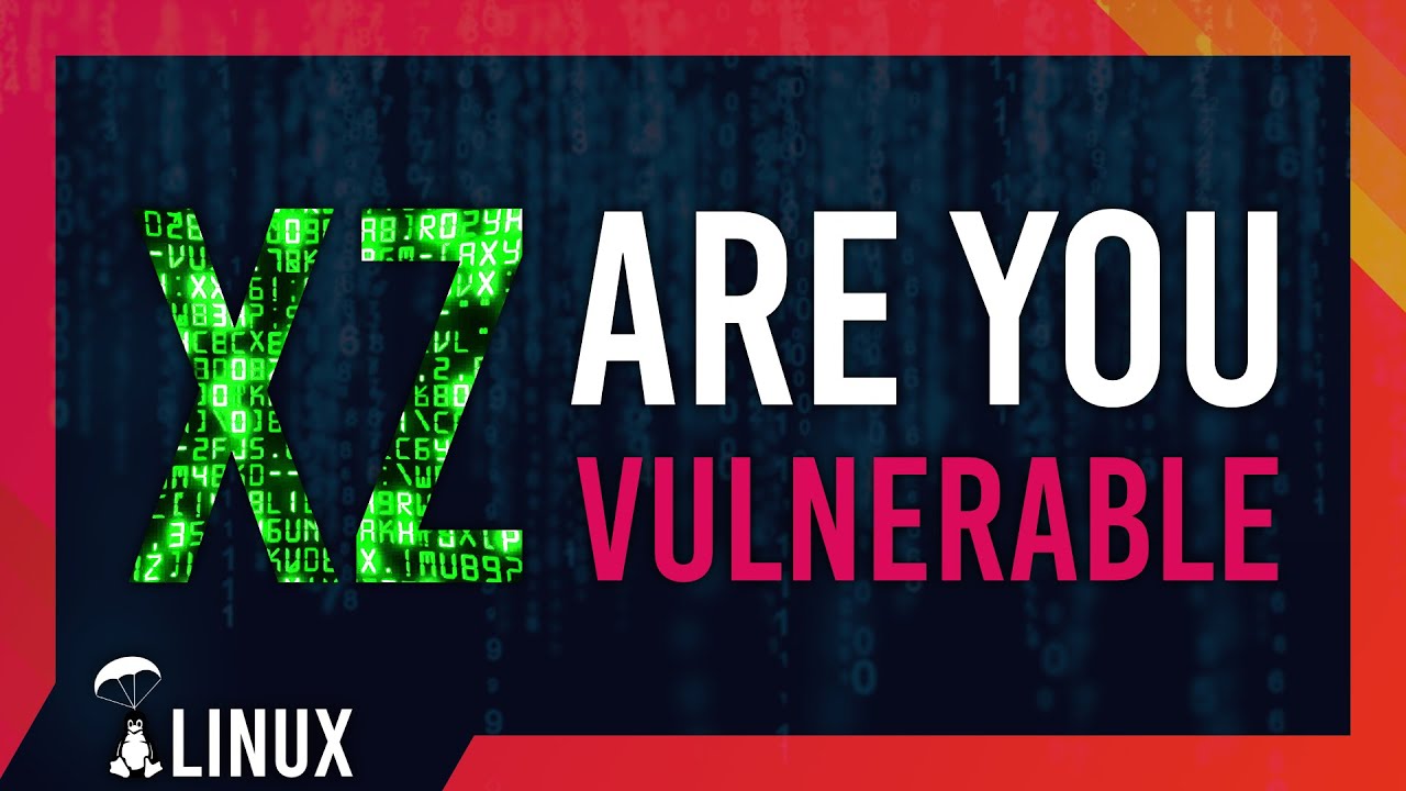 xz: Are You Safe & Updating | Everything you need to know | Linux