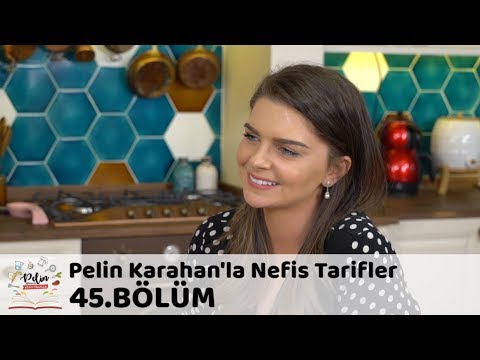 Pelin Karahan'la Nefis Tarifler 45.Bölüm (10 Kasım 2017)