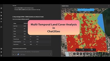 Multi-Temporal Land Cover Analysis Available on Chat2Geo!