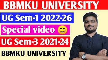BBMKU UG Sem-1 2022-26 & UG Sem-3 2021-24 Special Video 😊