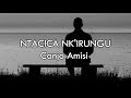 Ntacica Nk'Irungu ya Canjo Amisi   Lyrics   Karahanyuze Burundi   Origanale Mp3 Song