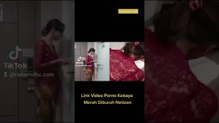 Link Video Mesum Kebaya Merah Diburuh Netizen