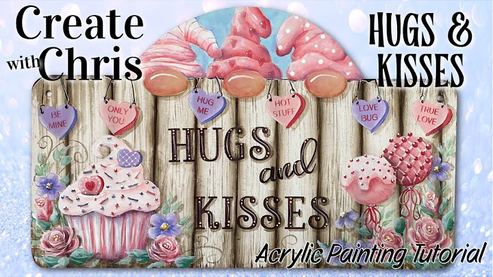 Create with Chris - Hugs and Kisses