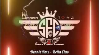 Single Funkot‼️Dj Bella Ciao • Dennie Rmx❗New Trending 2024