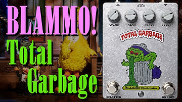 BLAMMO! Electronics Total Garbage Fuzz || Guitar & Bass Demo Video