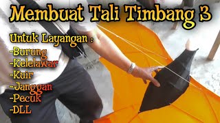 Tutorial on 3 weighing ropes for bird, bat, pecuk, kuir, janggan kites