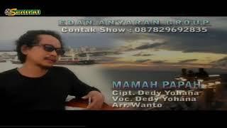 album DEDY YOHANA ...Mamah papah cipt.Dedy yohana