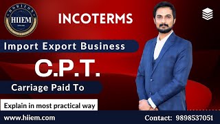 Carriage Paid To (CPT) - Incoterm Explain in most practical way | Export import | By Sagar Agravat