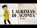 Zant - Lágrimas de Agonia (prod. Lil Tuti)