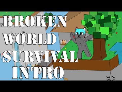 Broken World Survival Intro - The World of Possibility! - Broken World Survival Intro - The World of Possibility!