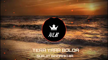 Tera Yaar Bolda Surjit Bindrakhia Bass Boosted