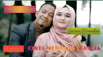 CINTA MEMBAWA BAHAGIA || ANDRA RESPATI feat GISMA WANDIRA || LYRICS @niakurniawati1413