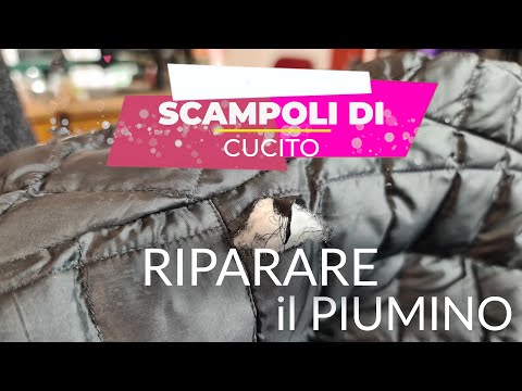 #reshapeyourstyle  #scampoli #piumino SCAMPOLI di CUCITO - Riparare il piumino.
