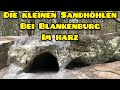 Die kleinen Sandhöhlen bei Blankenburg im Harz