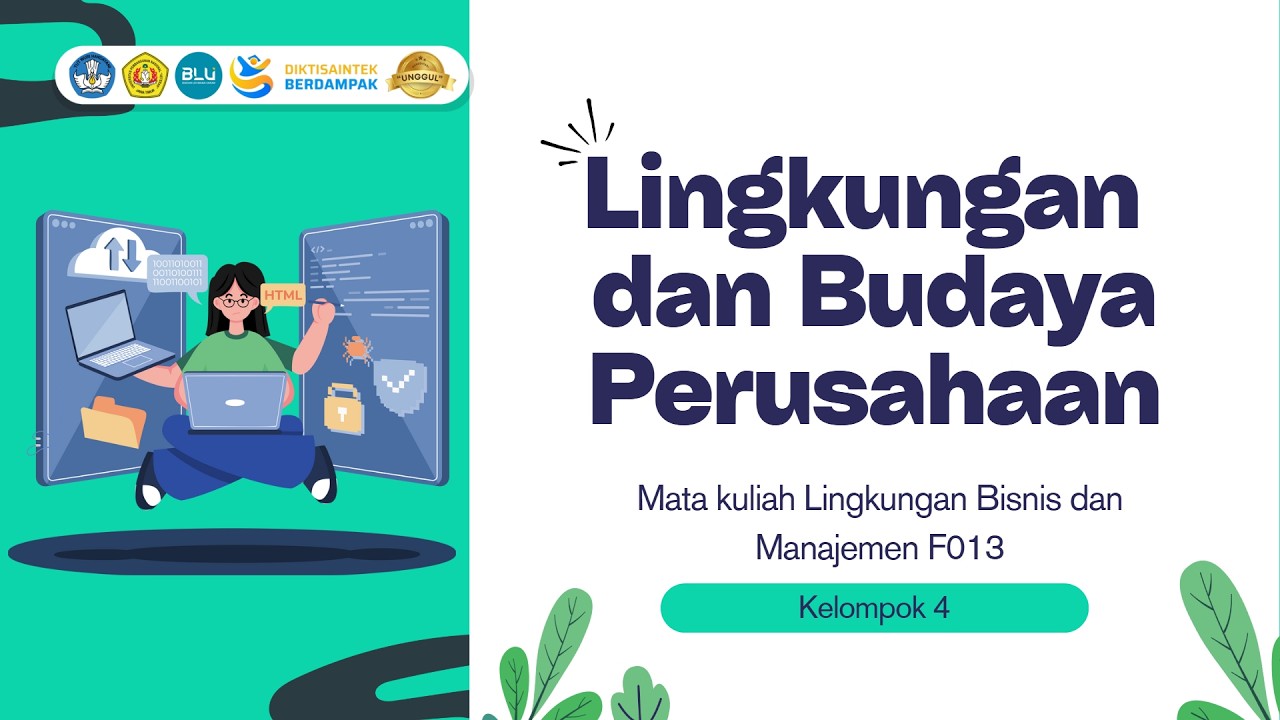 Lingkungan dan Budaya Perusahaan - RMK Kelompok 4 Mata Kuliah Lingkungan Bisnis dan Manajemen F013