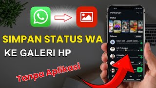 How to Save Friends' WA Status to Gallery Without an App