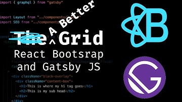 How to Build a Better React Bootstrap Grid using Gatsby JS Props (less code, less mistakes)