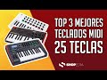 🏆 TOP 3 MEJORES TECLADOS MIDI 25 TECLAS 2023 ( COMPARACIÓN Y OPINIONES )