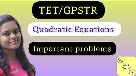 GPSTR 2021 preparation/CTET/ Quadratic Equations / Concept and Important problems / paper 2 maths