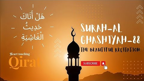 Surah Al-Ghashiyah | سورة الغاشية | With English Translation