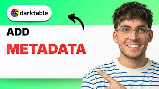 How to Add Metadata in Darktable [2026 Full Guide]