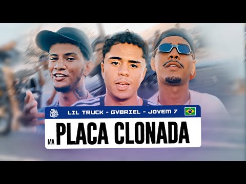 Placa Clonada - Jovem 7, Gvbriel, Lil Truck (IlhaClan)