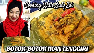 Botok2 Ikan Tenggeri by Chef Zaidah