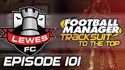 Tracksuit to the Top: Episode 101 | Football Manager 2015