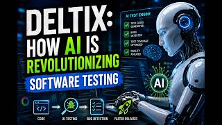 Deltix: How AI is Revolutionizing Software Testing