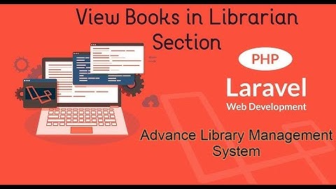 Make a Advance Library Management System With Laravel 5.8 || Librarian Admin || Part - 18