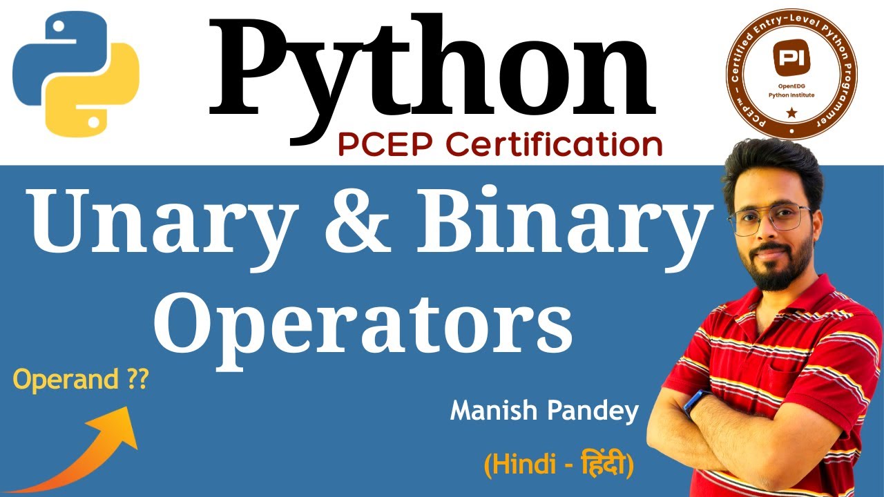 14. Unary and Binary Operators in Python | Python PCEP Certification ...