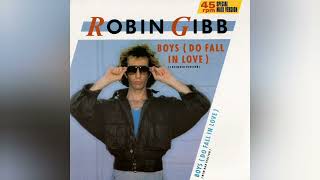 Robin Gibb - Boys (Do Fall In Love) (Extended 12\