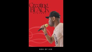 CREATING BLACK HISTORY: Son of Ice