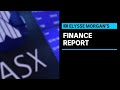 ASX lifted with positive global markets and business is booming | Finance Report