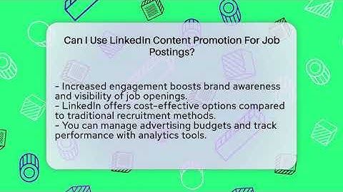 Can I Use LinkedIn Content Promotion For Job Postings? - Everyday-Networking