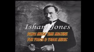 1920s Music Isham Jones Orchestra - Headin' For Home @Pax41