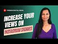 Increase Instagram Story views in 2024