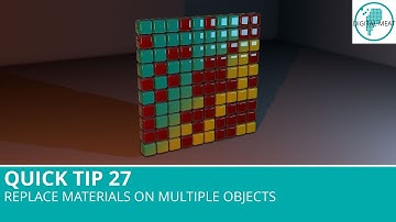 Quick Tip 27: Replace Materials On Multiple Objects