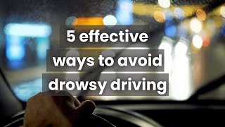 5 effective ways to avoid drowsy driving #safedriving