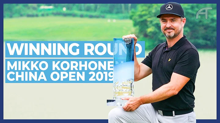 Mikko Korhonen Clings On to Win The Volvo China Open 2019 |  Full Winning Round