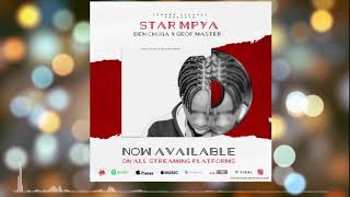 DenChuga ft Geof master_-_Starmpya Official.mp3