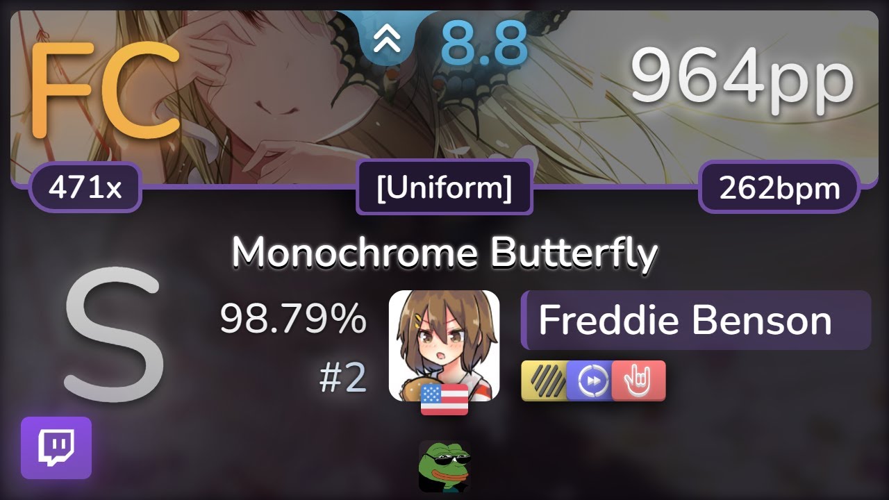 🔴 8.8⭐ Freddie Benson | Aitsuki Nakuru - Monochrome Butterfly [Uniform] +HDDTHR 98.79% (#2 964pp FC)