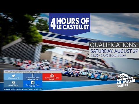 REPLAY - ELMS - 4 Hours of Le Castellet 2016 - Qualifications