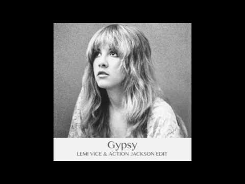 Fleetwood Mac - Gypsy (Lemi Vice & Action Jackson Edit)