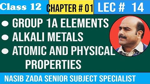 GROUP 1A ELEMENTS.Atomic and physical properties/CHEMISTRY CLASS/ NASIB ZADA SSS/PASHTO / POSHTO