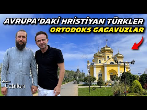 İşte Hristiyan Gagavuz Türkleri Unutulmuş Türk Köyleri