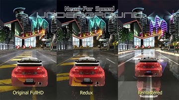 NFS Underground Graphics Mods- Redux vs Remastered vs Original Full HD