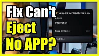 How to Fix Can't Eject Disc if Button is Broken & App is Deleted on PS5 (Fast Method)